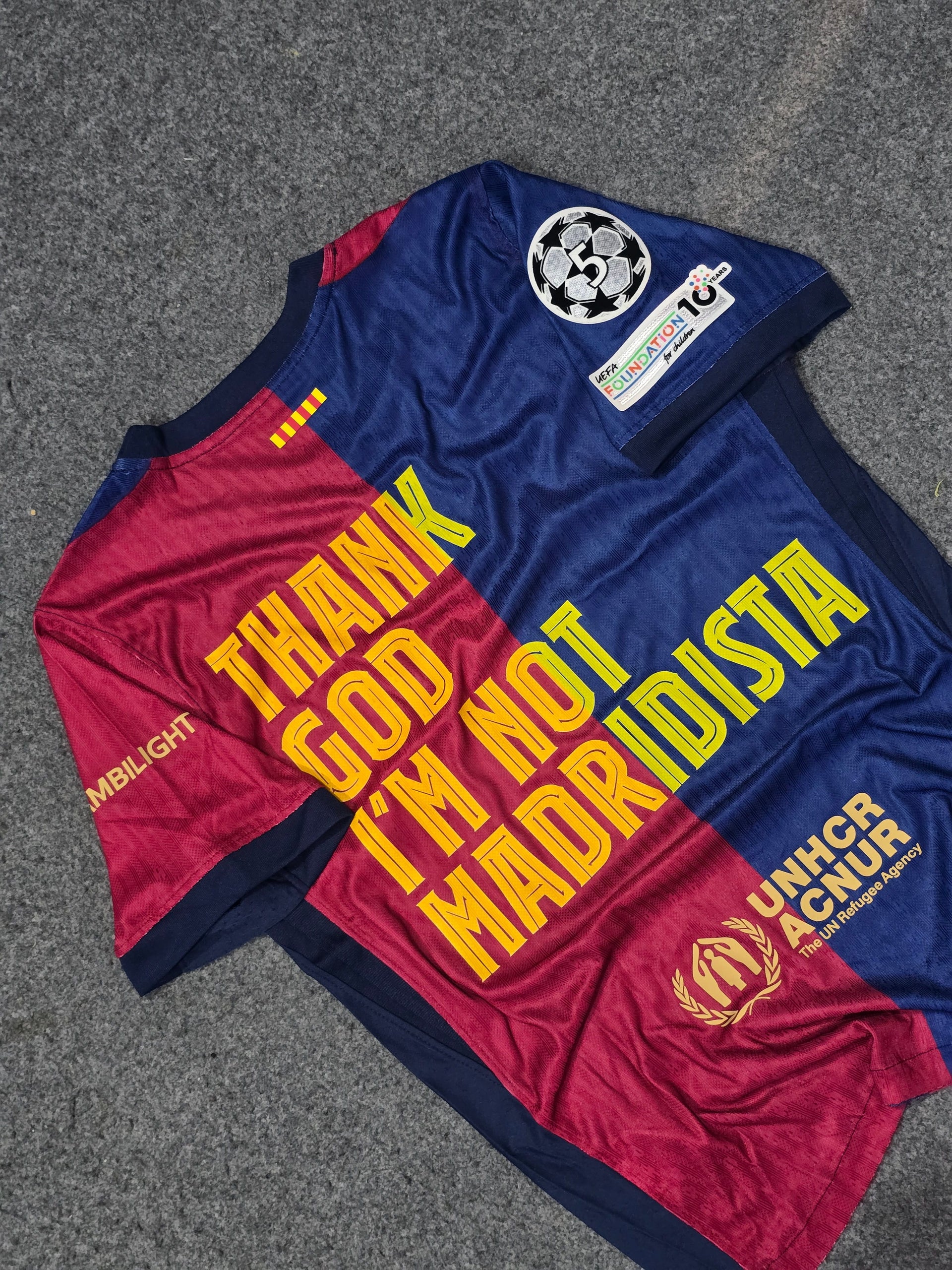 'Thank God I Am Not Madridista' FCB JERSEY
